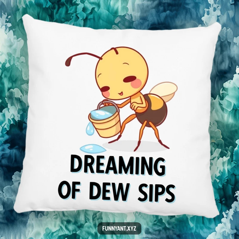 Funny pillow featuring a cute ant character playfully tipping a small bucket of dewdrops, bringing a touch of gentle mischief to any room.