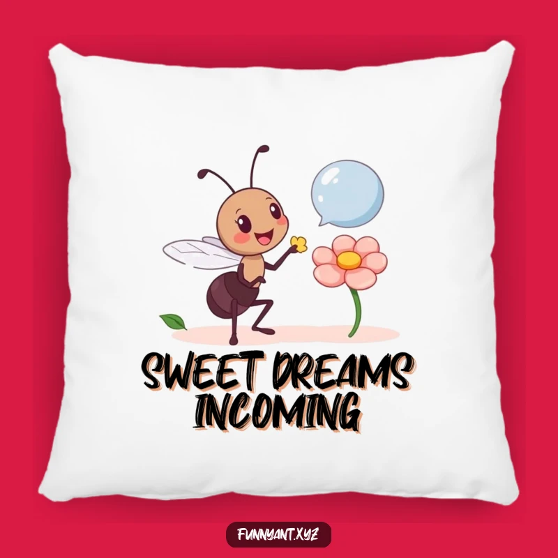Funny Ant Offering Flower Pillow: Cozy comfort, a perfect funny gift.