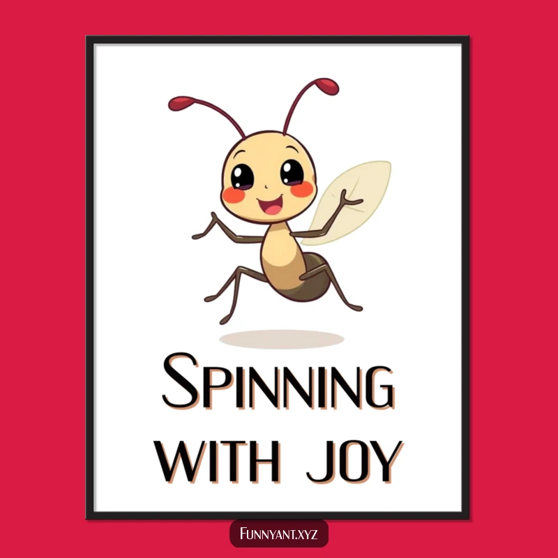 Funny Ant Joyful Spin Digital Art: Instant Happiness, Perfect Printable Funny Gift