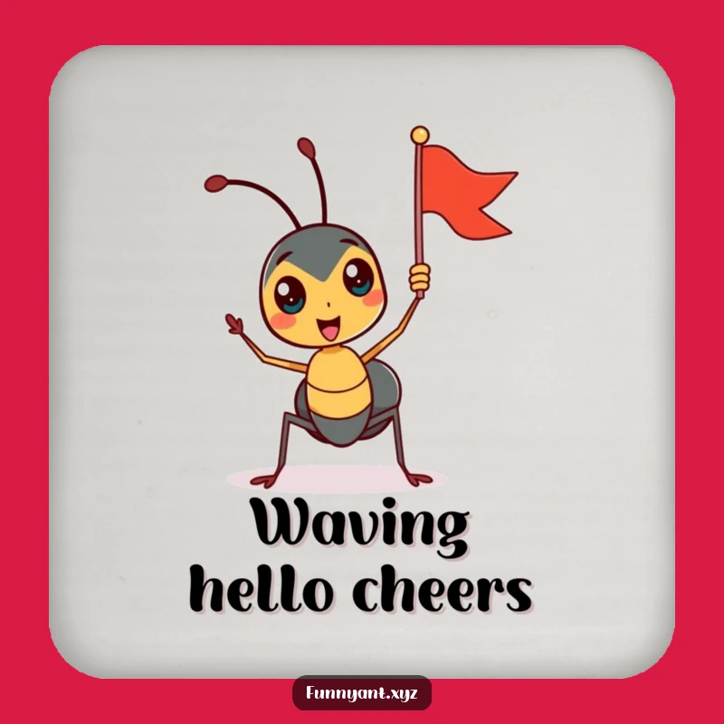 Funny Ant Flag Waving Coaster: Protect Surfaces with Joy, Cute Funny Gift