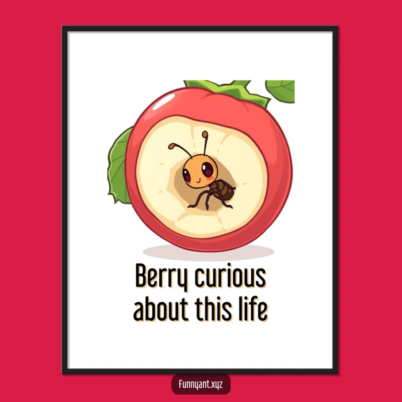 Free Printable Wall Art: Ant Berry Humor Downloadable Art Gift