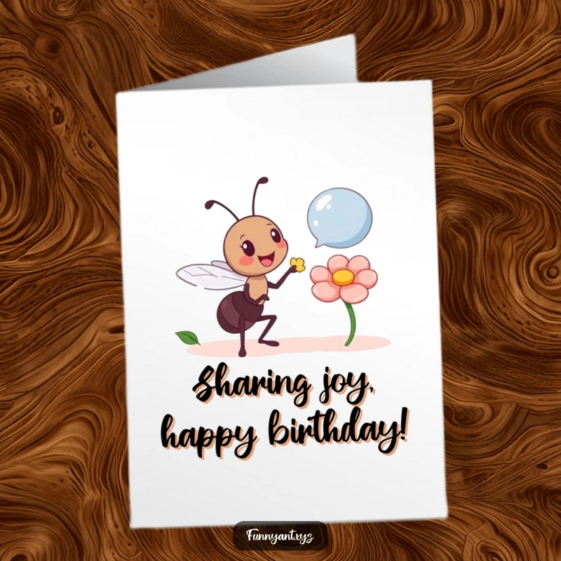 Funny Free Printable Birthday Card: A cheerful ant extends a delicate flower petal towards an unseen recipient, embodying kindness.