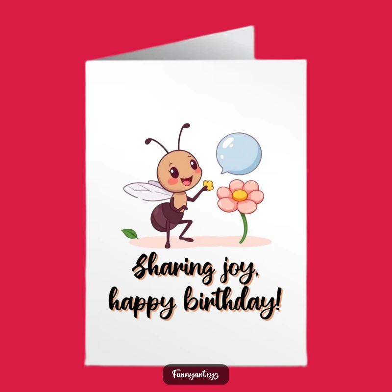 Free Printable Birthday Card: Cheerful Ant Sharing Petal, Downloadable Humorous Gift