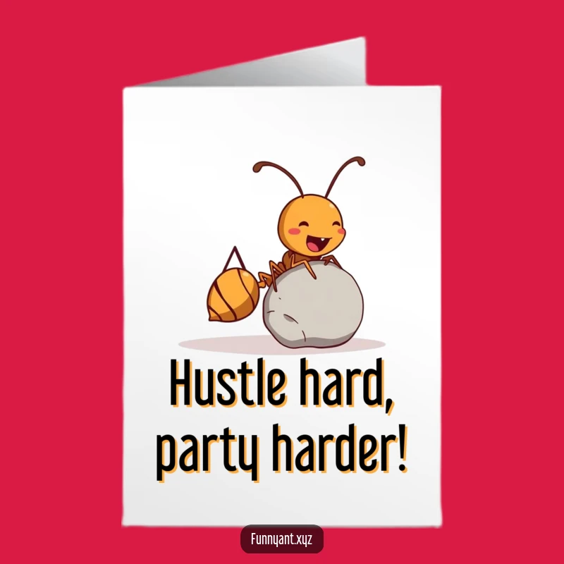Free Printable Birthday Card: Strong Ant Rolling Pebble, Funny Downloadable Gift for Go-getters