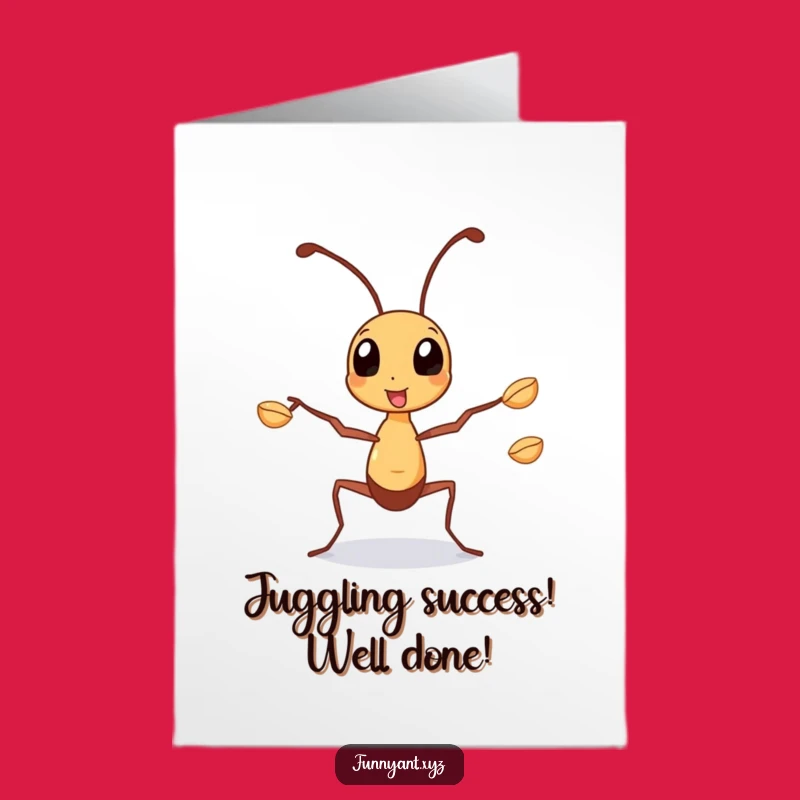 Free Printable Congrats Card: Ant Juggling Humor Downloadable Gift