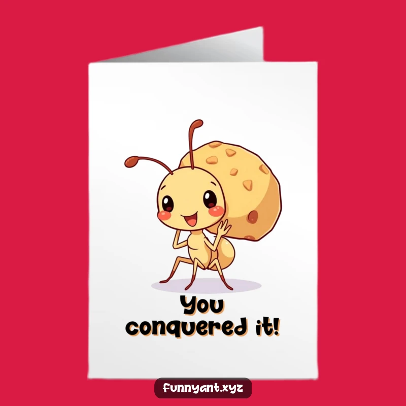 Free Printable Congrats Card: Funny Ant With Crumb, Awesome DIY Downloadable Gift!