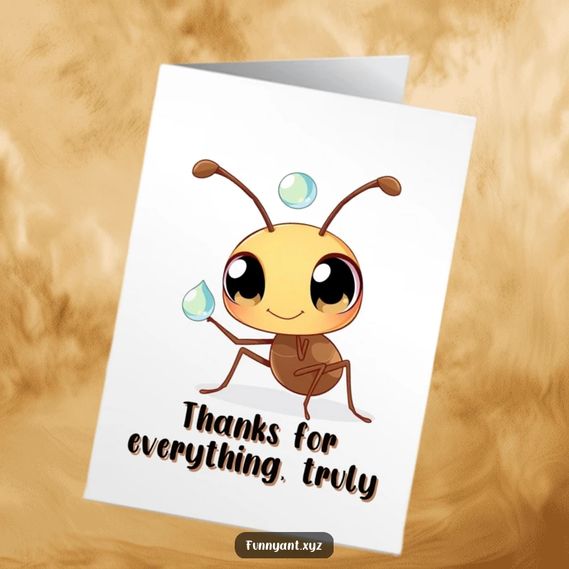 Funny Free Printable Thank You Card: A small ant with a sweet expression balancing a dewdrop on its antenna, showing gratitude.