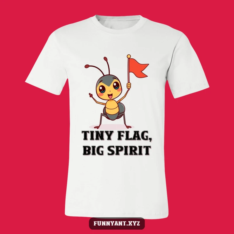 Funny Ant Flag Waving T-Shirt: Cheerful Insect, Ideal Funny Gift