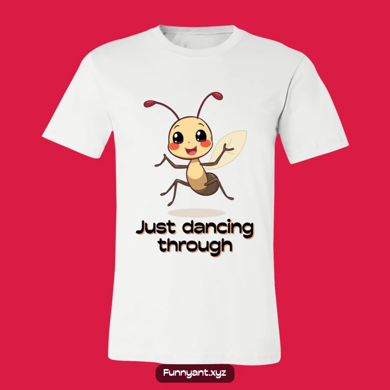 Funny Ant Joyful Spin T-Shirt: Express Yourself, Ideal Funny Gift