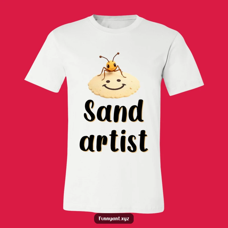 Funny Ant Artist T-Shirt: Smiley Sand Art, Wearable Humor
