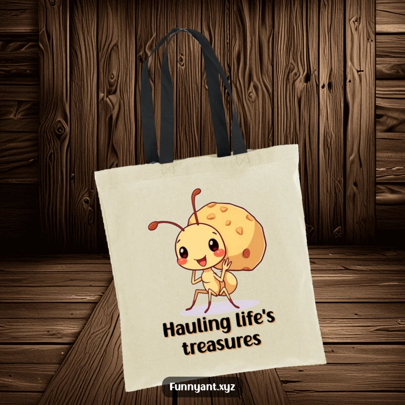 Funny tote bag featuring a cute ant character beaming, carrying a huge crumb, symbolizing the power of determination and hard work.